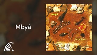 Nós Naldeia - Mbyá - Mbyá