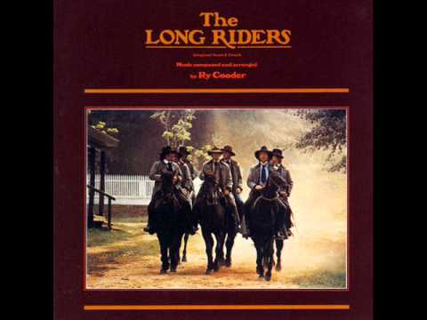 Ry Cooder - The Long Riders - The Long Riders Soundtrack