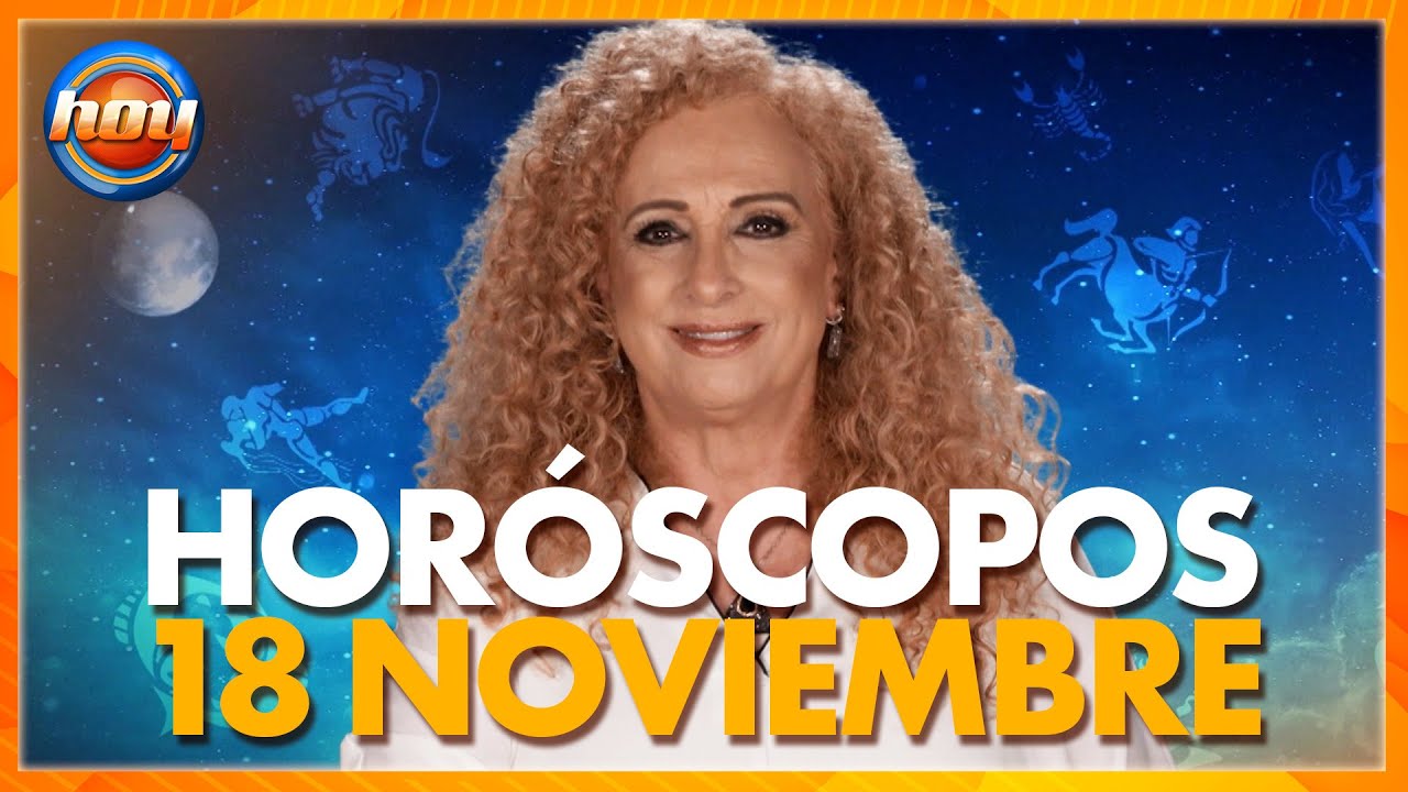 HORÓSCOPOS 18 de Noviembre 2024 | Mizada Mohamed | Programa Hoy - YouTube