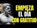 10 ENSEÑANZAS ESTOICAS para COMENZAR el DÍA con GRATITUD y MOTIVACIÓN - ESTOICISMO PURO