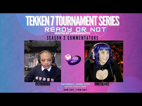 Tekken 7 @ Ready Or Not Ladies Night Series - Part 1 [TIMESTAMPS] [4K/60fps]