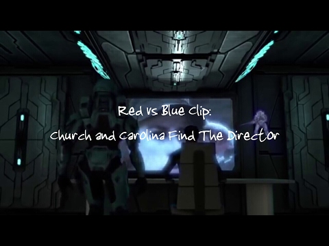 Red Vs Blue Clip Church And Carolina Find The Director