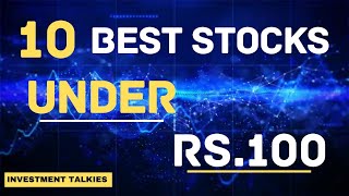 10 Best stocks Under Rs.100 | Investment Talkies |100 ரூபாய்க்குள் இருக்கும் 10 சிறந்த பங்குகள்