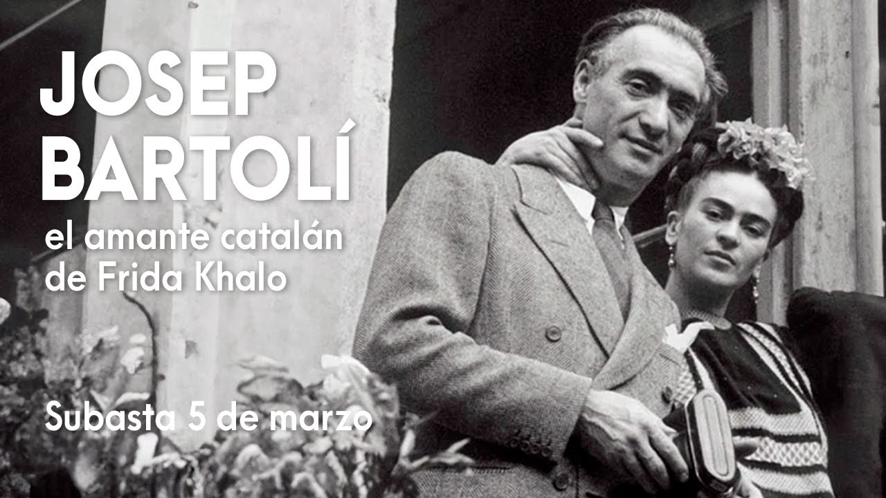 JOSEP BARTOLÍ, el amante catalán de Frida Kahlo