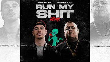 Mindflip x Merkules - Run My Shit (Remix) [Official Audio]