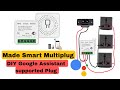How to made smart multiplug | google assistant supported multiplug | Diy smart switch