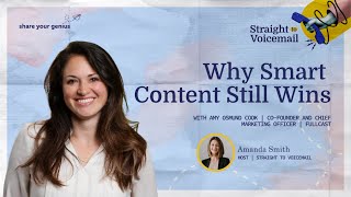 Why Smart Content Still Wins | Amy Osmund Cook, Co-founder and Chief Marketing Officer, Fullcast