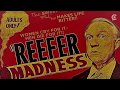 Racism and the war on drugs: The story of Reefer Madness