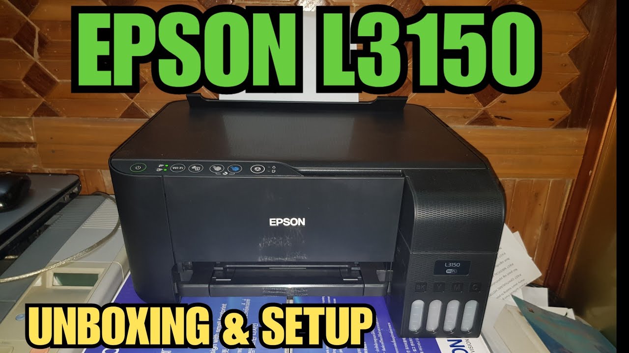 Epson Ecotank L3150 Unboxing And Installation Best Ink Tank Wifi