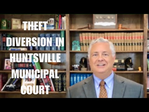 Theft diversion in Huntsville Municipal Court YouTube Theft diversion in Huntsville Municipal Court YouTube