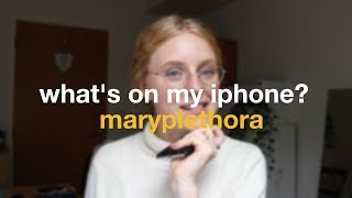Whats on my iPhone? // MaryPlethora