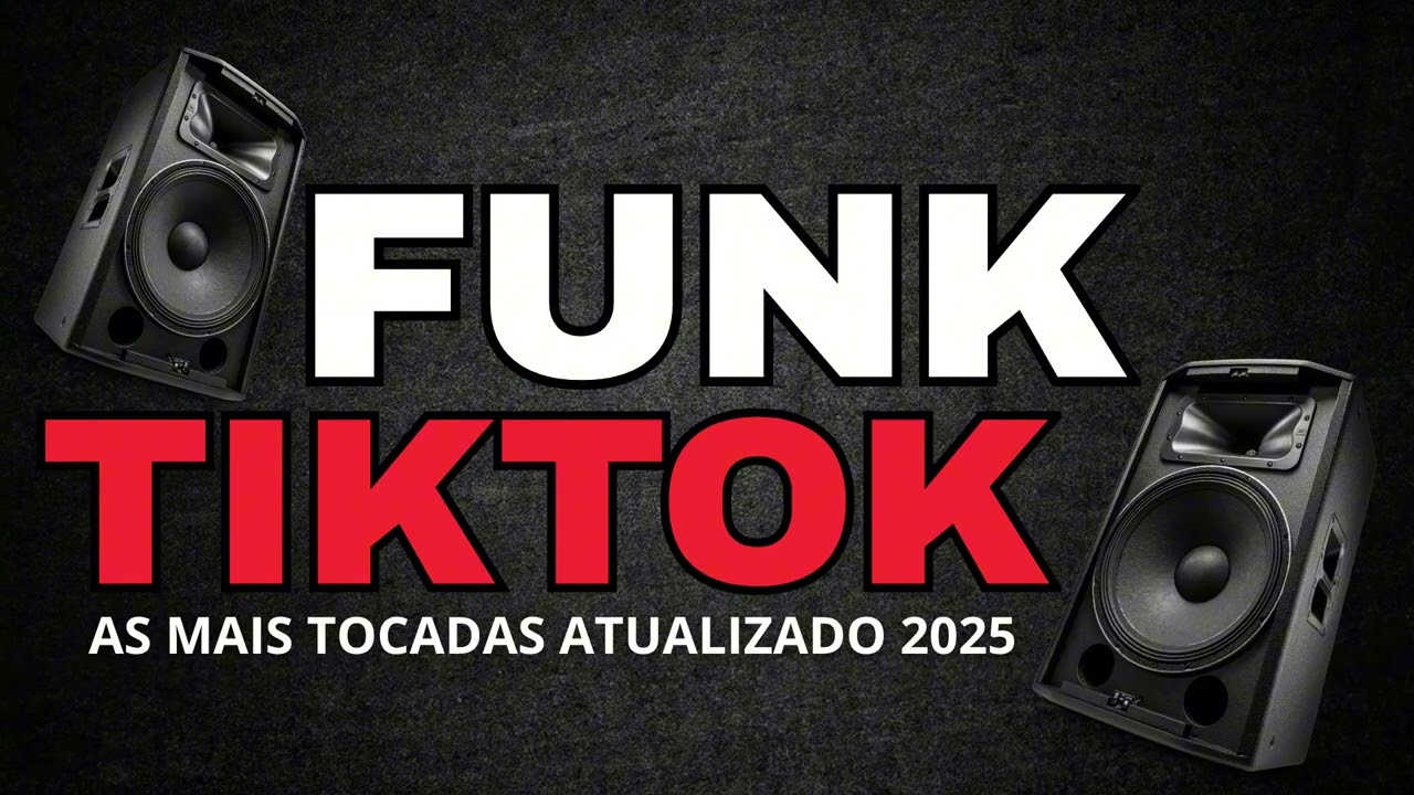 FUNK DO TIK TOK 2025 - AS TOPS DO TIKTOK - TOP FUNK ATUALIZADO - FUNK DANCE SE SOUBER