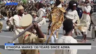 Ethiopia Marks 130 Years Since Adwa