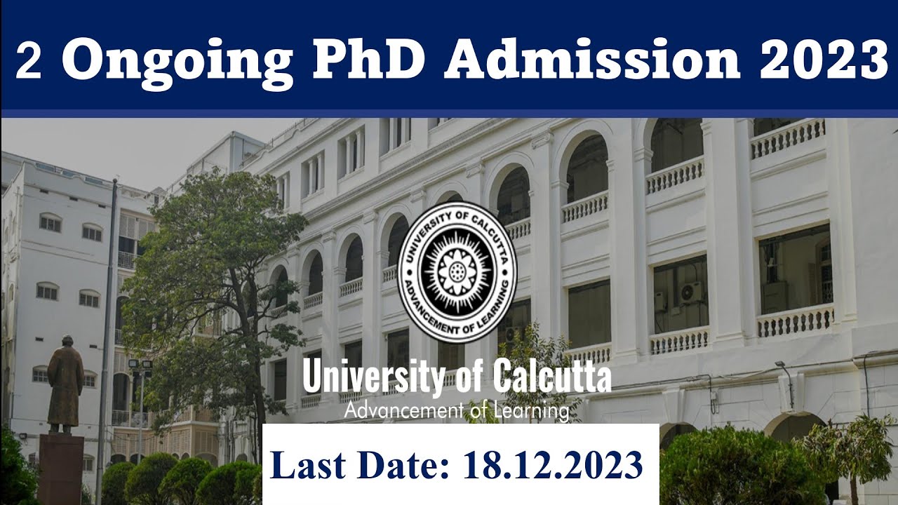 2 Ongoing PhD Admission 2023 // Calcutta University // West Bengal ...
