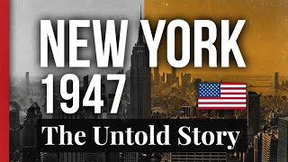 New York City 1947: Life After WWII | Full Documentary