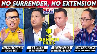 'NO SURRENDER, NO EXTENSION' on 'THE MANIPUR FILES' [05/10/26] [LIVE]