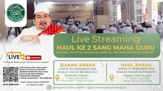 🔴 LIVE : ZIARAH AKBAR HAUL KE-2 SANG MAHA GURU SAYYIDIL WALID ALHABIB ALI BIN ABDURRAHMAN ASSEGAF
