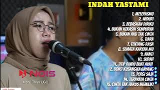 MELEPASMU - DRIVE - LIVE COVER INDAH YASTAMI | FULL ALBUM TERBARU 2022 - WIDURI #razaklasik