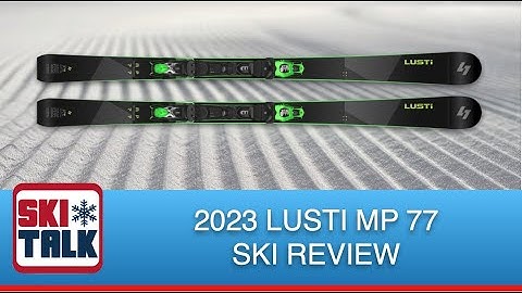 2023 m. Lusti MP 77 apžvalga iš SkiTalk.com