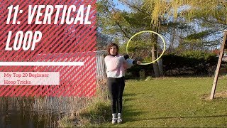 Celebrity Top 20 Hula Hoop Tricks for Beginners: 11 Vertical Loop Net Worth