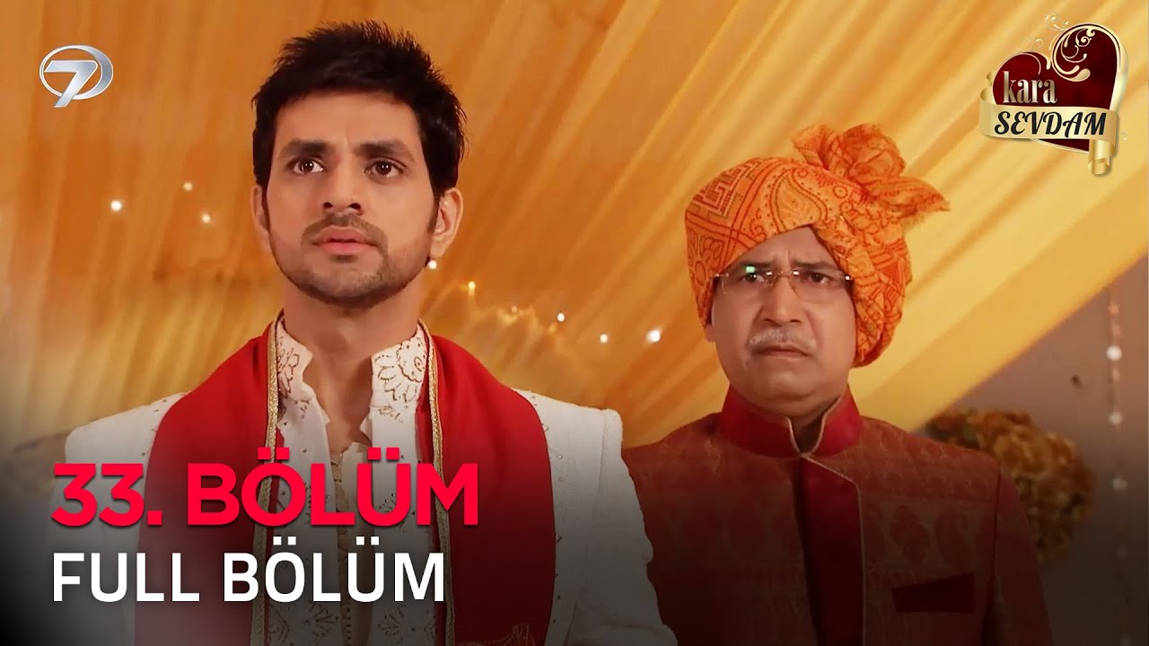 Kara Sevdam 33. Bölüm