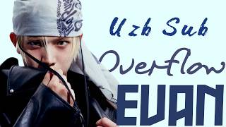 EVAN || OVERFLOW || rangli kodli tarjima || UZBSUB || @Lolaoo9min