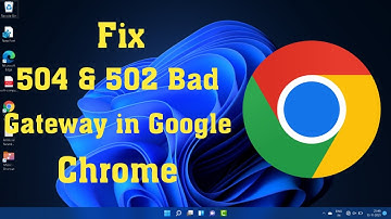 How to Fix Error 504 and 502 Bad Gateway in Windows 10/8/7 | Solutions 2021
