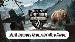 Bad Jokes: Search The Area Location | Medieval Dynasty New Settlement Story Quest