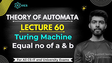60- Turing Machine for Equal Numbers of a and b | Theory of Automata