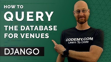 How To Query The Database For Venues - Django Wednesdays #8