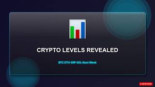 Crypto Weekly Analysis: BTC, ETH, XRP & SOL Key Levels