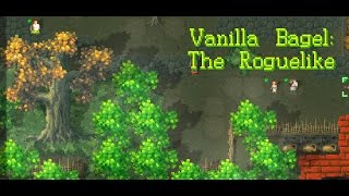 Vanilla Bagel: The Roguelike - A Fool's Guide To #1