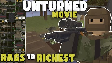 How I Went From Rags To Riches In Unturned (Movie)