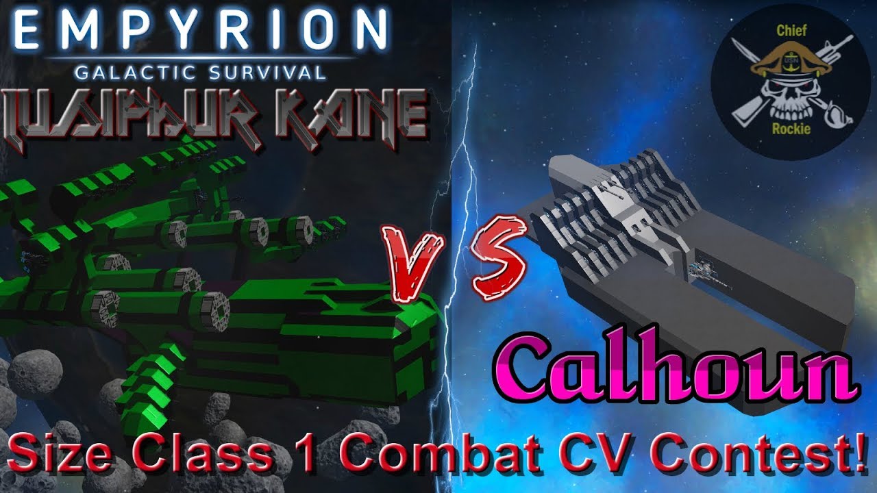 CV TOURNAMENT: Lusiphur Kane vs Calhoun; Empyrion Galactic Survival; PvP