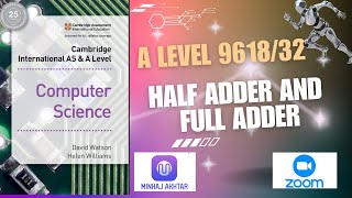 A Level Computer Science 9618 /32 Paper 3 - Half Adder Full Adder by Minhaj Akhtar