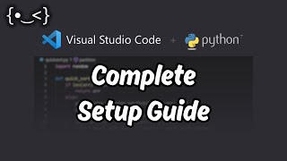 How to Setup Visual Studio Code for Python | Complete Guide for Beginners!