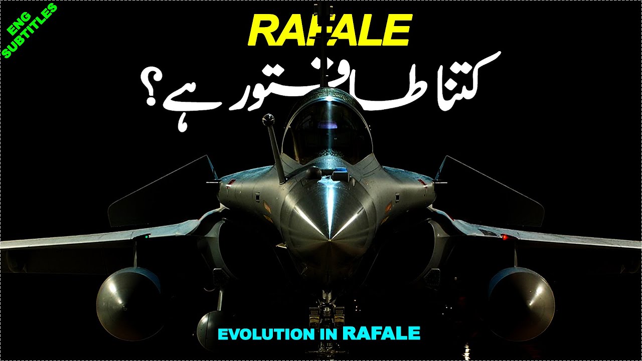 Evolution in Rafale Fighter Jet Explained in Urdu/Hindi YouTube