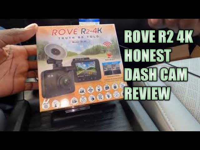 ROVE R2-4K Dashcam Unboxing and Review 