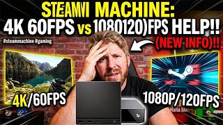 STEAM MACHINE 4k 60fps vs 1080 120fps HELP!!  (New info)!!  #steammachine #gaming
