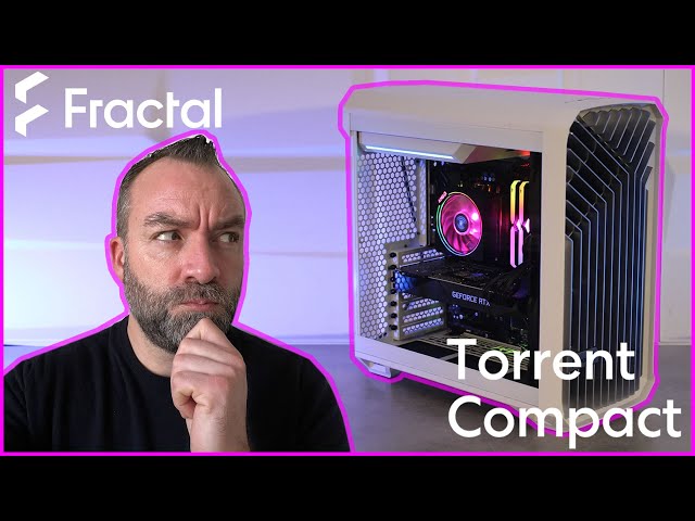 Fractal Torrent Compact : Un boitier Full Airflow en ATX 