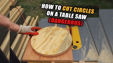 How to Cut Circles on a Table Saw (Dangerous)