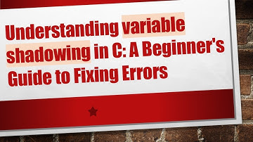 Understanding variable shadowing in C: A Beginner