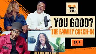 Nobody in The Mathis Family Is "Fine" | Ep. 7