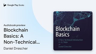 Blockchain Basics: A Non-Technical Introduction… by Daniel Drescher · Audiobook preview