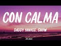 Daddy Yankee Snow Con Calma Letra Lyrics 