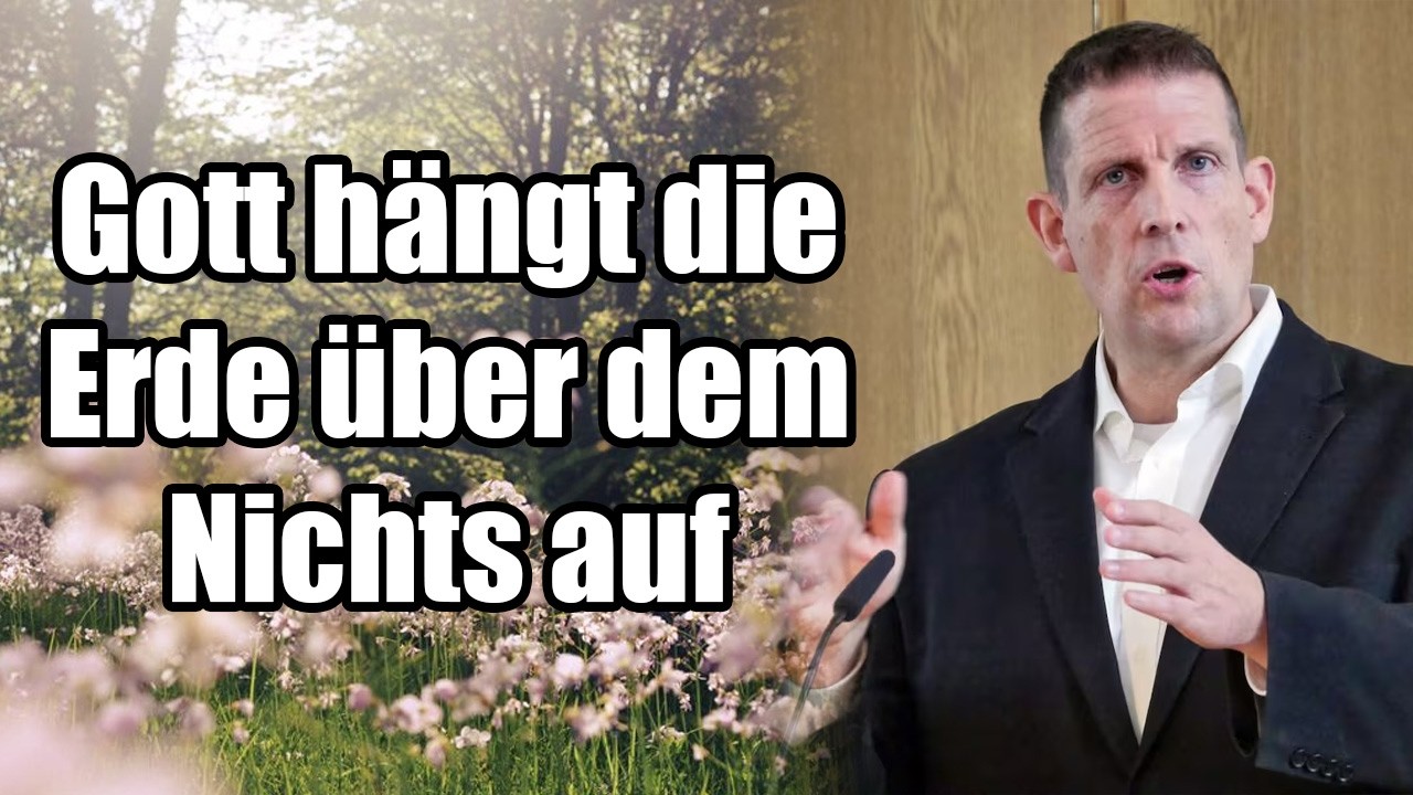 Pastor Olaf Latzel - Gott hängt die Erde über dem Nichts auf