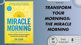How To Transform Your Mornings With The Miracle Morning Life-Changing Tips Practices