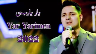 Yar Yarimen | يار يارىمەن | Uyghur 2022 | Уйгурча нахша  | Uyghur nahxa Uyghur songs