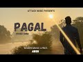 Pagal  cover song  ansh  latest punjabi songs 2021  new punjabi songs 2021  attack music 