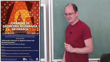 Jornadas de geometría algebraica en Oaxaca 3 de 3 (Izzet Coskun)